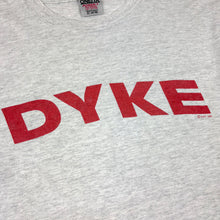 Load image into Gallery viewer, 1990 Dyke T-Shirt - XL