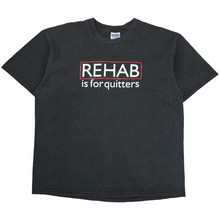 Load image into Gallery viewer, Late 90’s Rehab Is For Quitters T-Shirt - XL