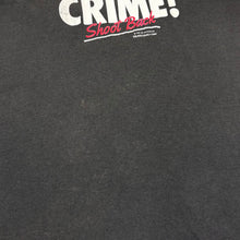 Load image into Gallery viewer, 1983 Fight Crime Shoot Back T-Shirt - M/L