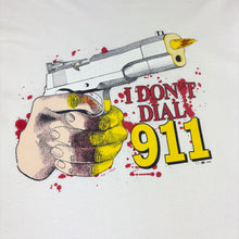 Load image into Gallery viewer, 90’s I Don’t Dial 911 T-Shirt - XL